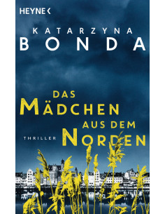 Das Mädchen aus dem Norden. Thriller