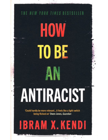 How To Be an Antiracist