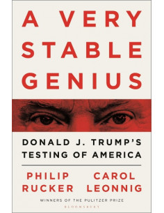 A Very Stable Genius : Donald J. Trump's Testing of America