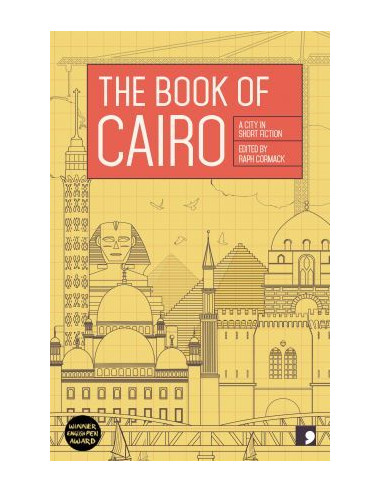 The Book of Cairo : A City in Short Fiction