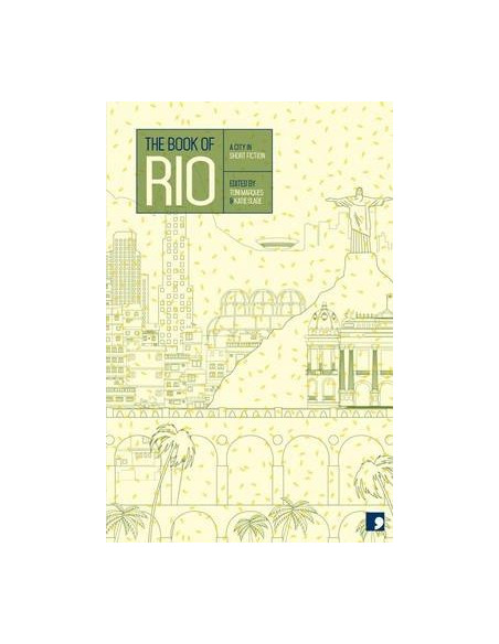 The Book of Rio : A City in Short Fiction