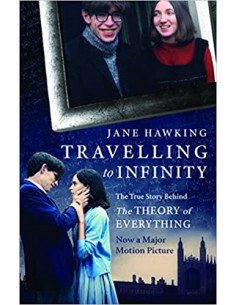 Travelling to Infinity : The True Story Behind the Theory...