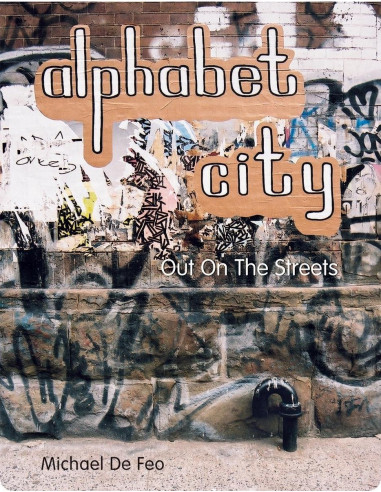 Alphabet City : Out on the Streets