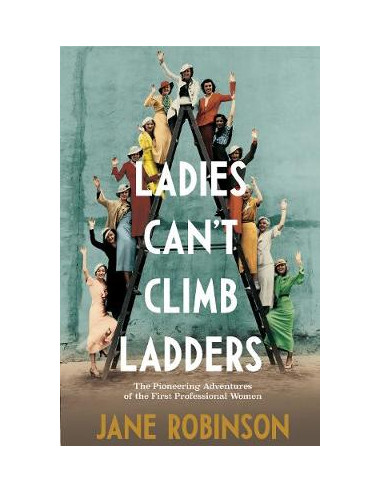 Ladies Can't Climb Ladders