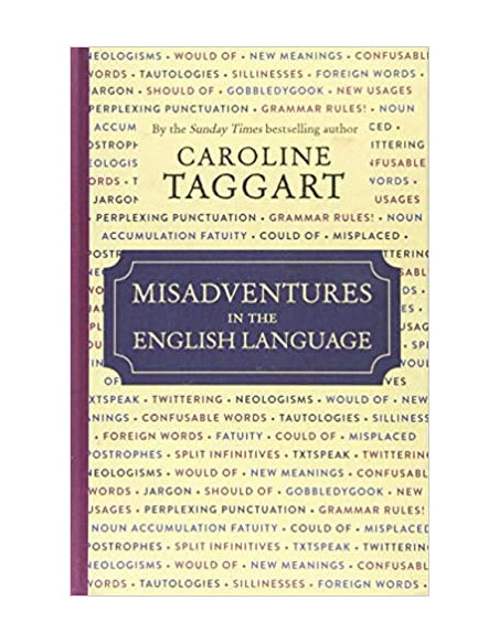 Misadventures in the English Language