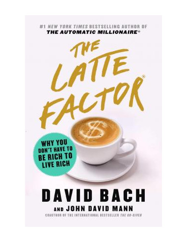 The Latte Factor