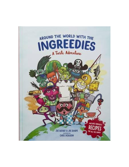 Around the World with the Ingreedies : A Taste Adventure