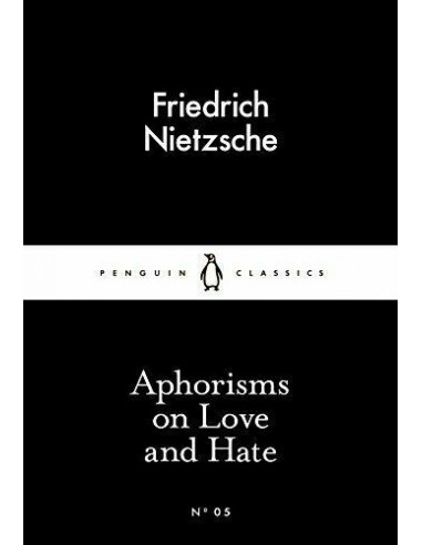 Aphorisms on Love and Hate