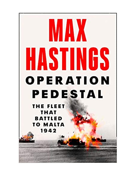 Operation Pedestal : The Fleet That Battled to Malta 1942