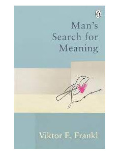 Man's Search For Meaning