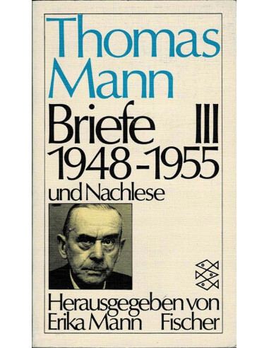 Briefe III : 1948 - 1955 und Nachlese