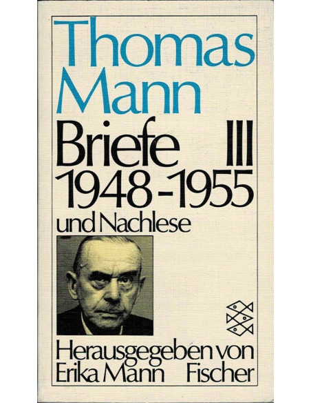 Briefe III : 1948 - 1955 und Nachlese