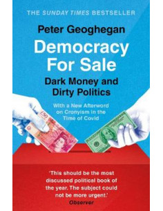 Democracy For Sale : Dark Money and Dirty Politics