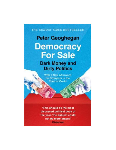 Democracy For Sale : Dark Money and Dirty Politics