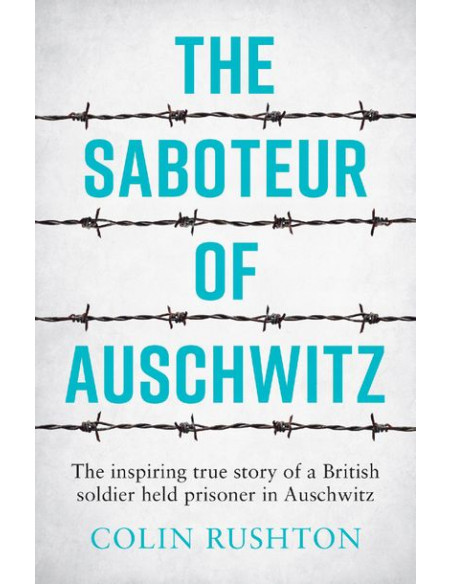 The Saboteur of Auschwitz