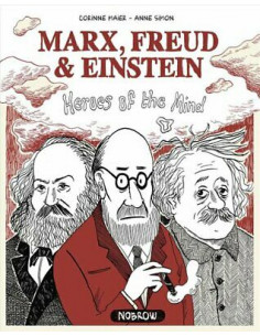 Marx, Freud, Einstein: Heroes of the Mind