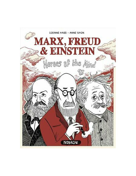 Marx, Freud, Einstein: Heroes of the Mind