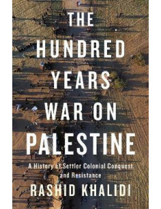 The Hundred Years' War on Palestine