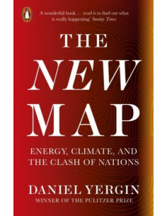 The New Map : Energy, Climate, and the Clash of Nations