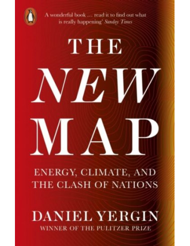 The New Map : Energy, Climate, and the Clash of Nations