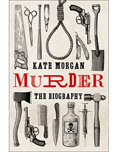 Murder: The Biography