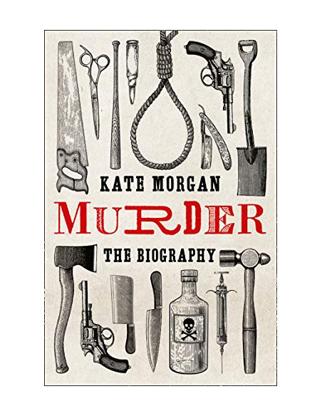 Murder: The Biography