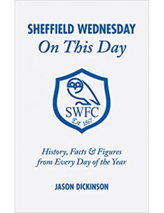 Sheffield Wednesday on This Day : History, Facts and...