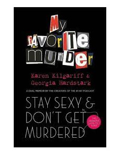 Stay Sexy and Don't Get Murdered : The Definitive How-To...