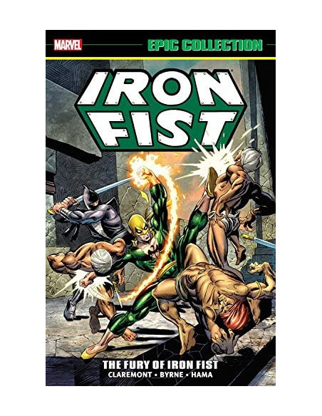 Iron Fist Epic Collection: The Fury Of Iron Fist