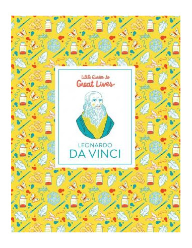 Leonardo Da Vinci : Little Guides to Great Lives