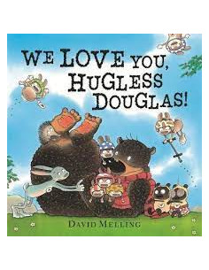 We Love You, Hugless Douglas!