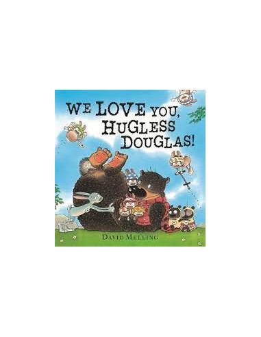 We Love You, Hugless Douglas!