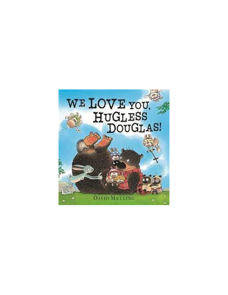 We Love You, Hugless Douglas!