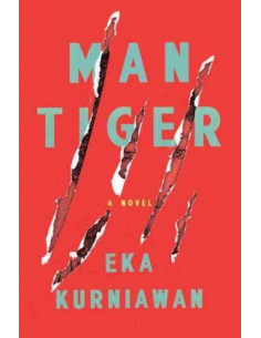 Man Tiger : A Novel
