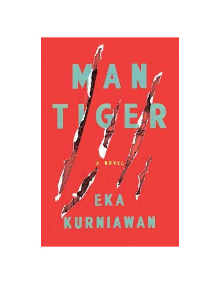Man Tiger : A Novel