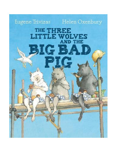 Three Little Wolves And The Big Bad Pig