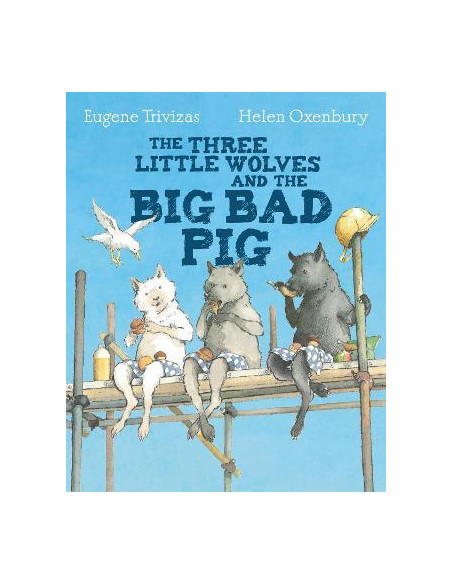 Three Little Wolves And The Big Bad Pig