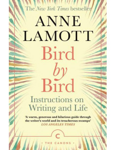 Bird by Bird : Instructions on Writing and Life