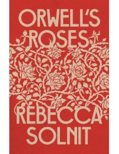 Orwell's Roses