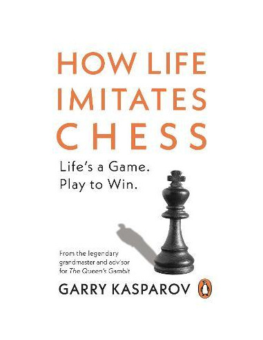 How Life Imitates Chess