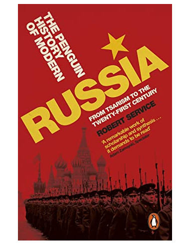 The Penguin History of Modern Russia : From Tsarism to the Twenty-first Century