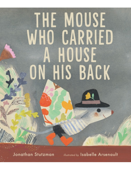 The Mouse Who Carried a House on His Back