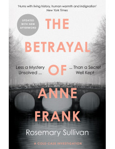 The Betrayal of Anne Frank