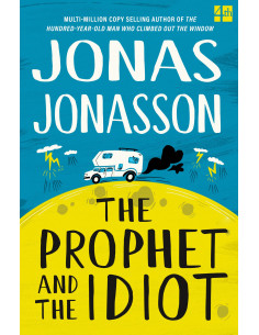 The Prophet and the Idiot