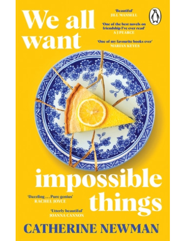 We All Want Impossible Things