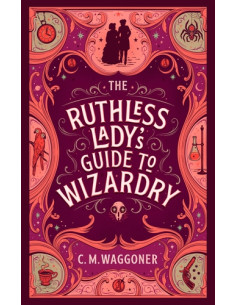 Ruthless Lady's Guide to Wizardry