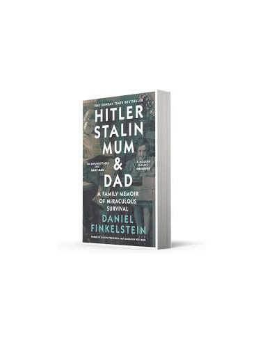 Hitler, Stalin, Mum and Dad A Family Memoir of...