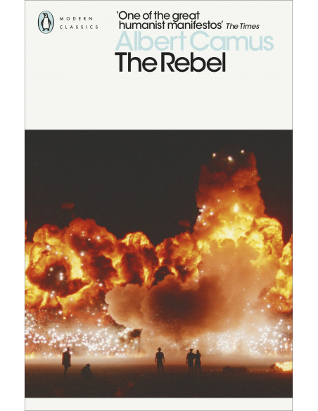 Rebel An Essay on Man in Revolt
