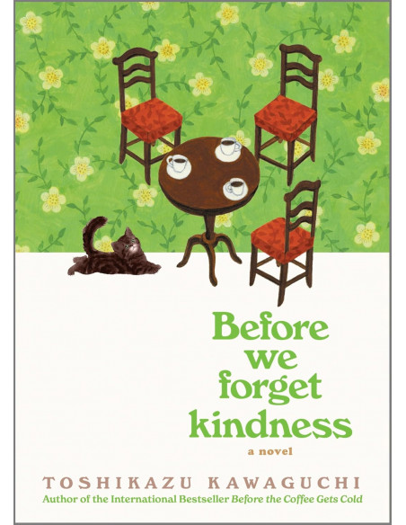 Before We Forget Kindness
