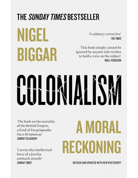Colonialism: A Moral Reckoning